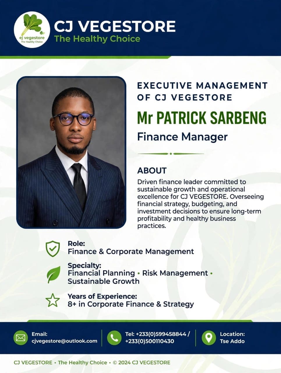 Mr Patrick Sarbeng - Finance Manager, CJ VegeStore